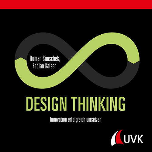Cover: 9783739830100 | Design Thinking | Innovation erfolgreich umsetzen | Simschek (u. a.)