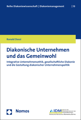 Cover: 9783848756629 | Diakonische Unternehmen und das Gemeinwohl | Ronald Dossi | Buch