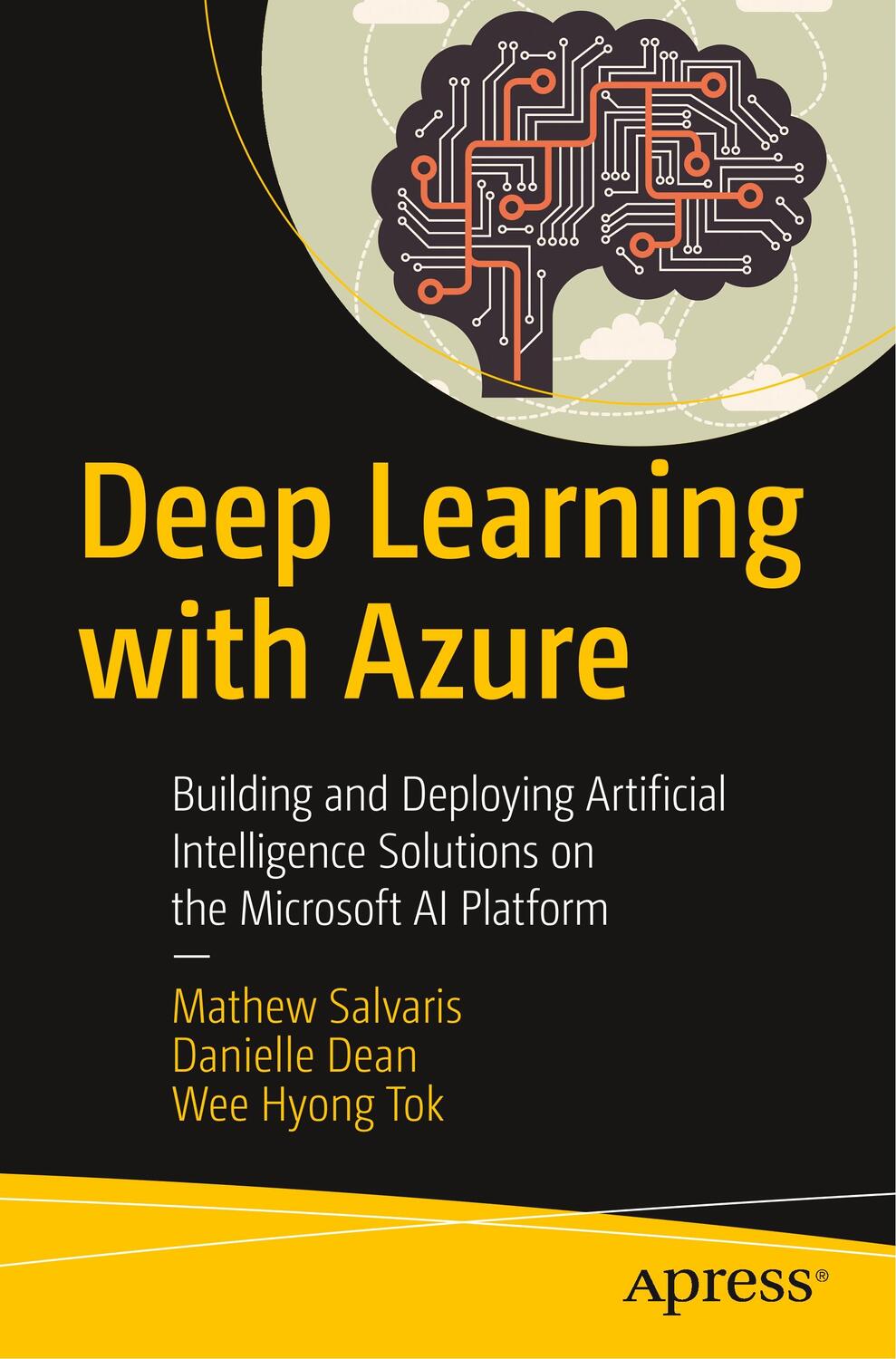 Cover: 9781484236789 | Deep Learning with Azure | Mathew Salvaris (u. a.) | Taschenbuch