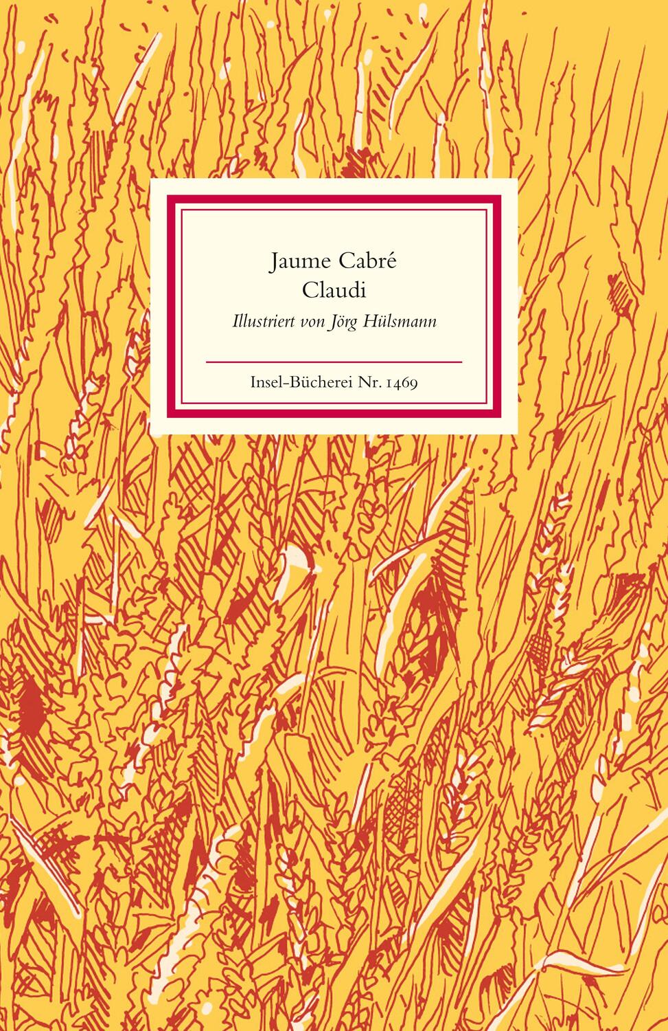 Cover: 9783458194699 | Claudi | Jaume Cabré | Buch | Insel-Bücherei | 47 S. | Deutsch | 2019