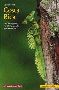 Cover: 9783899302486 | Costa Rica | Der Naturguide für Nationalparks und Reservate