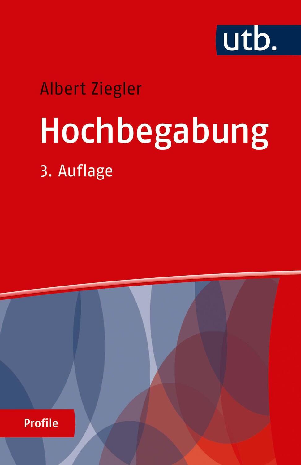 Cover: 9783825249687 | Hochbegabung | Albert Ziegler | Taschenbuch | Uni-Taschenbücher | 2018