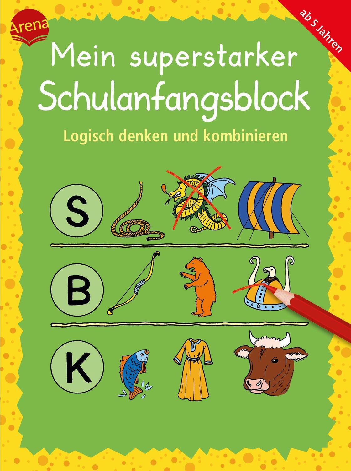 Cover: 9783401719344 | Mein superstarker Schulanfangsblock. Logisch denken und kombinieren