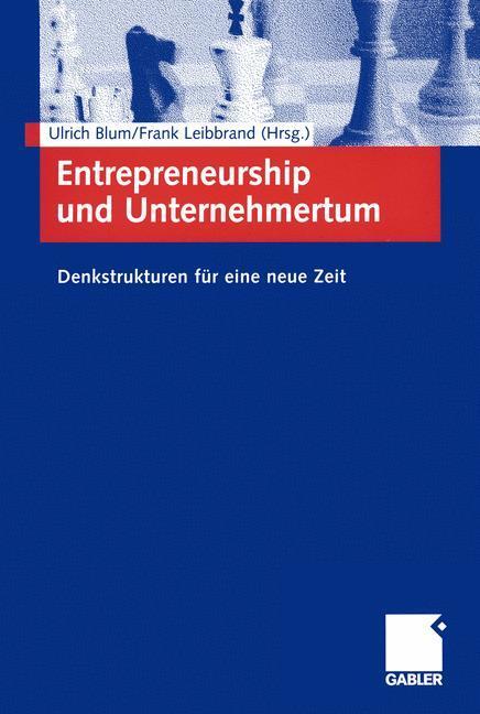 Cover: 9783409118729 | Entrepreneurship und Unternehmertum | Ulrich Blum (u. a.) | Buch