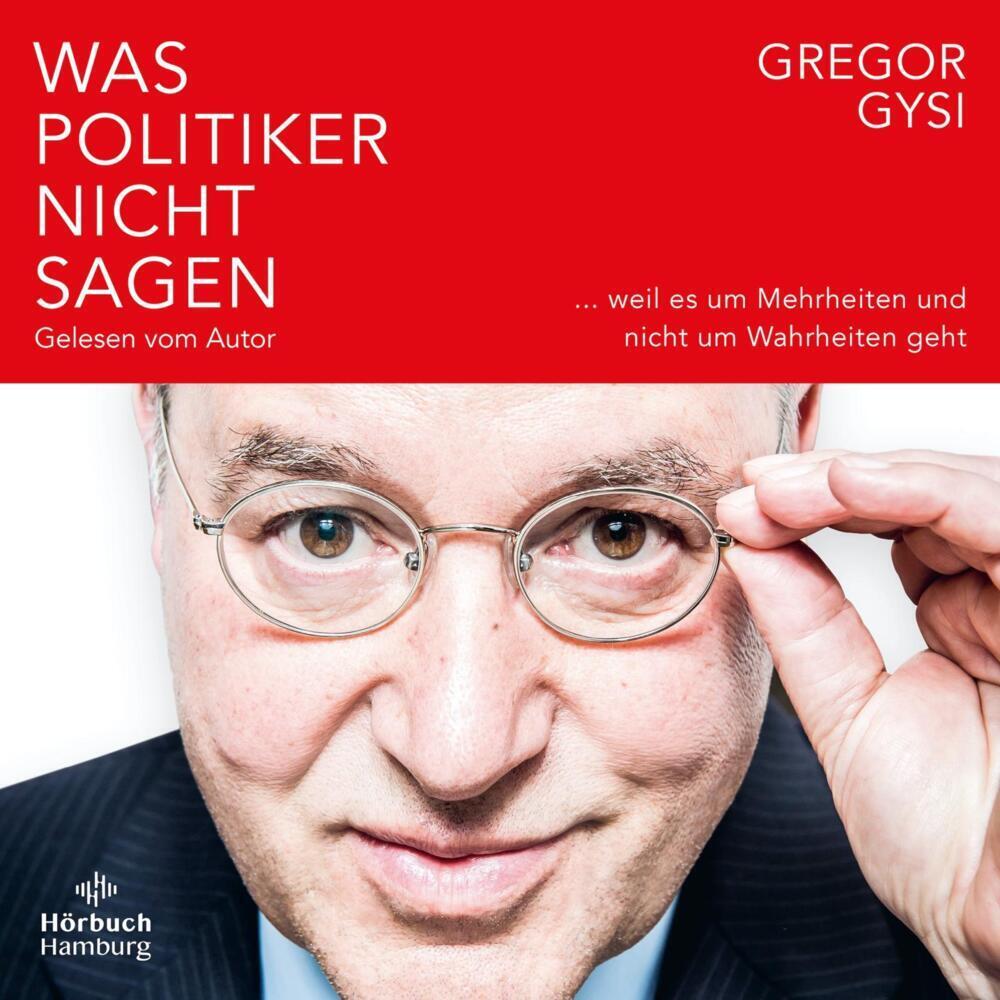Cover: 9783957132680 | Was Politiker nicht sagen, 5 Audio-CD | Gregor Gysi | Audio-CD | 2022