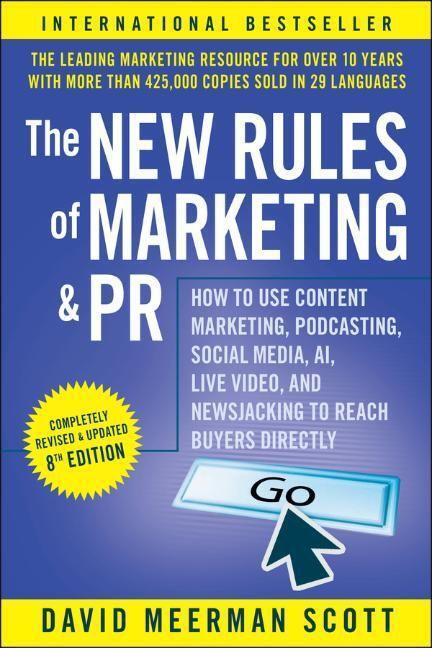 Cover: 9781119854289 | The New Rules of Marketing and PR | David Meerman Scott | Taschenbuch