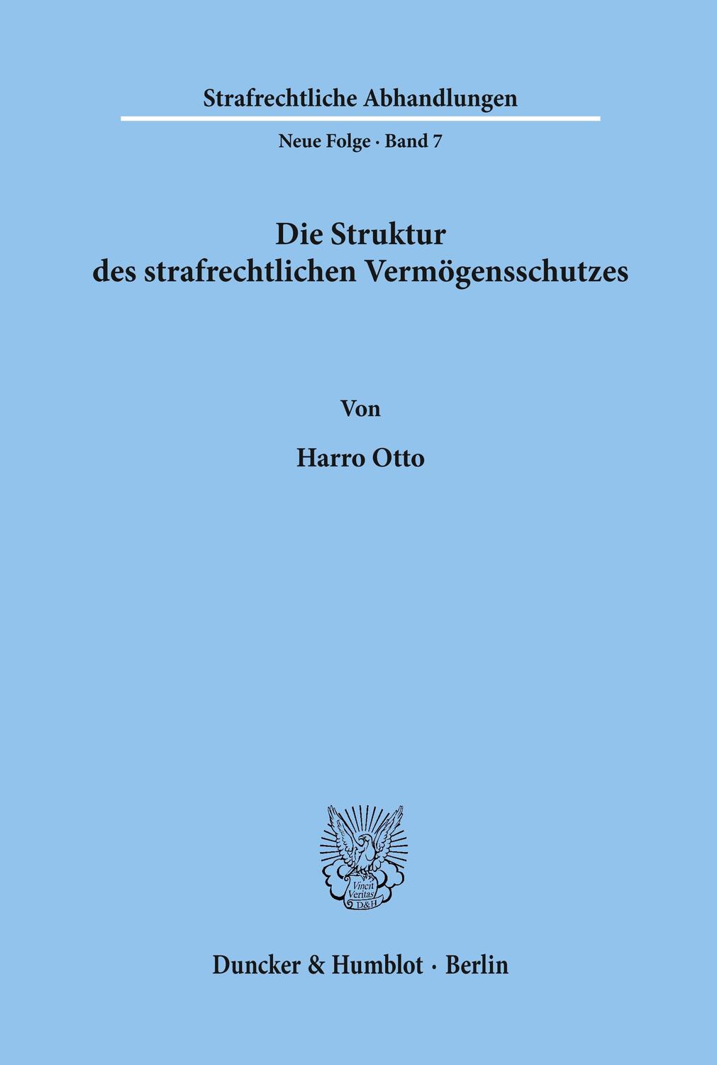 Cover: 9783428020973 | Die Struktur des strafrechtlichen Vermögensschutzes. | Harro Otto