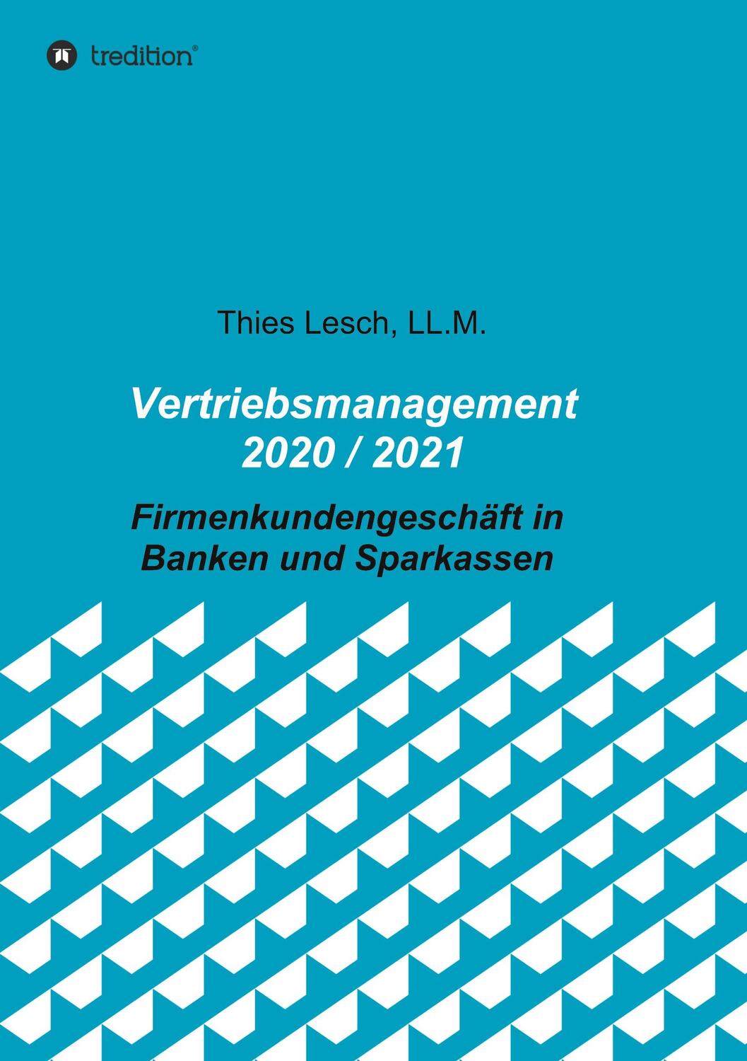 Cover: 9783347179493 | Vertriebsmanagement 2020 / 2021 | Thies Lesch | Taschenbuch