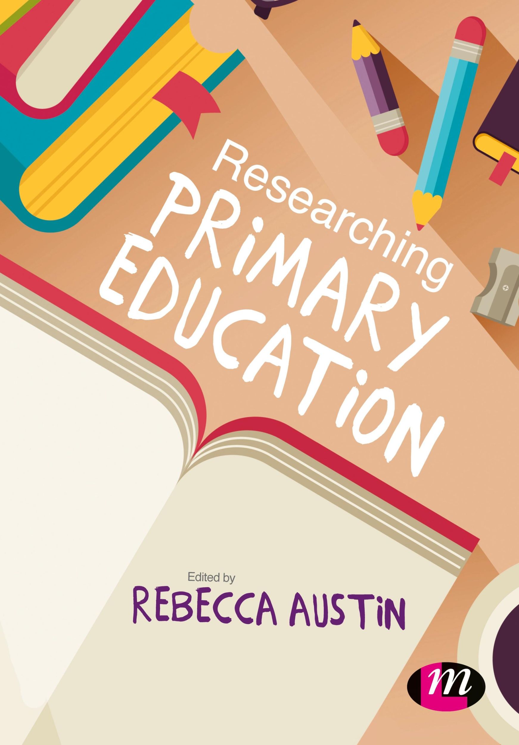 Cover: 9781473948136 | Researching Primary Education | Rebecca Austin | Taschenbuch | 2016