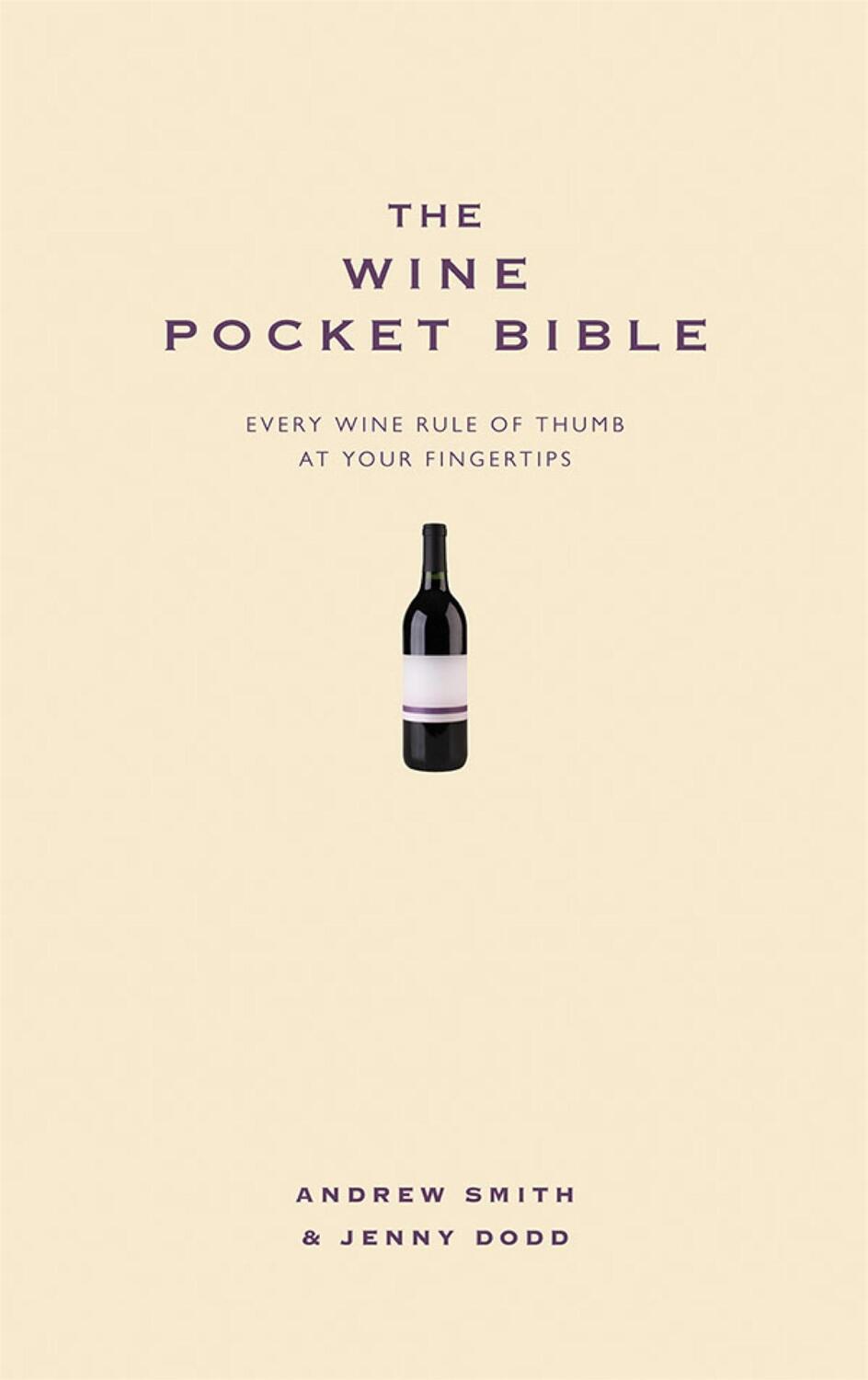 Cover: 9781907087042 | The Wine Pocket Bible | Everything a wine lover needs to know | Buch