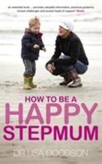 Cover: 9780091929626 | How to be a Happy Stepmum | Dr Lisa Doodson | Taschenbuch | Englisch