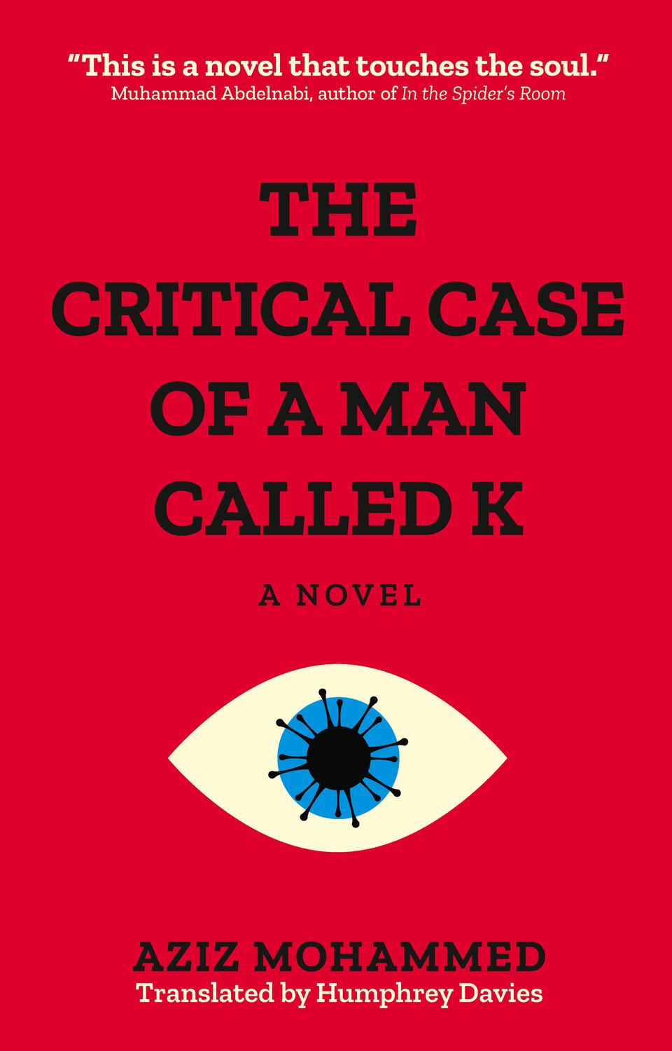 Cover: 9781649030757 | The Critical Case of a Man Called K | Aziz Mohammad | Taschenbuch