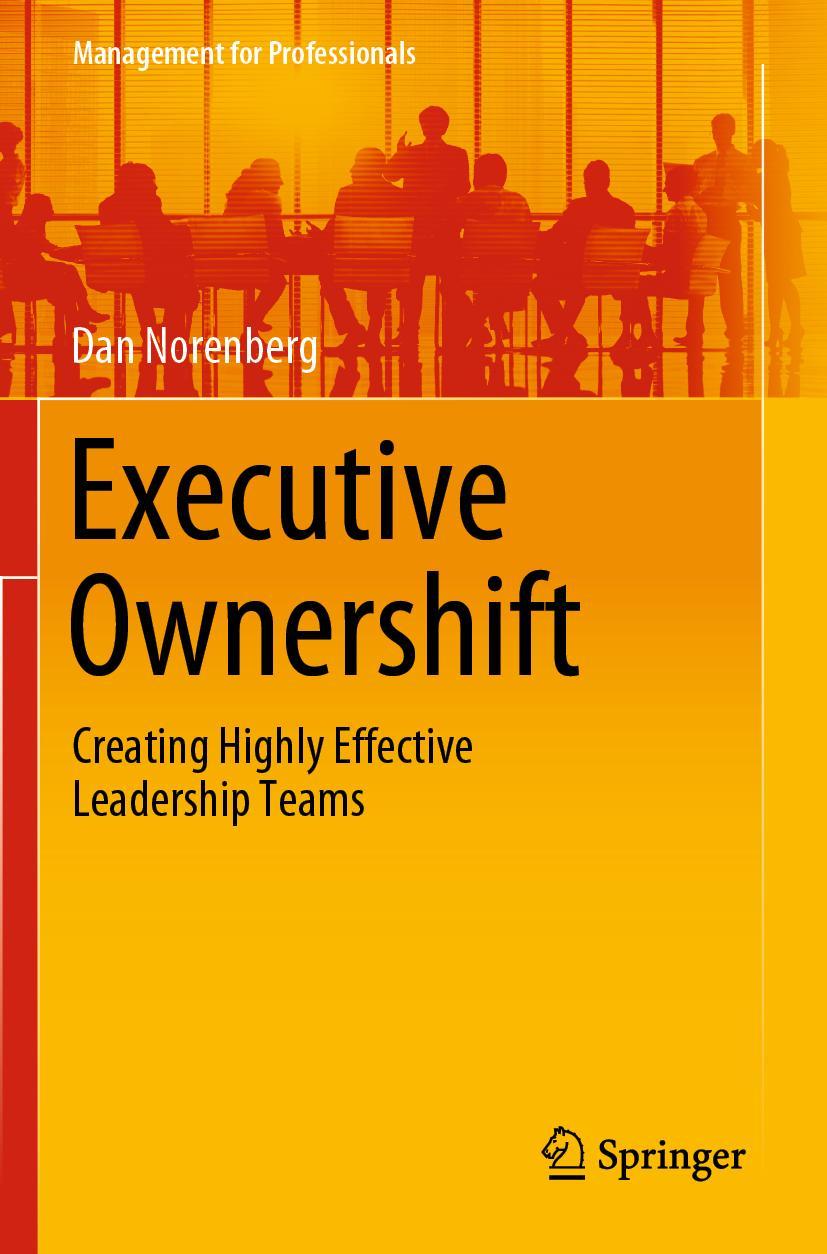 Cover: 9783030358303 | Executive Ownershift | Creating Highly Effective Leadership Teams | xv