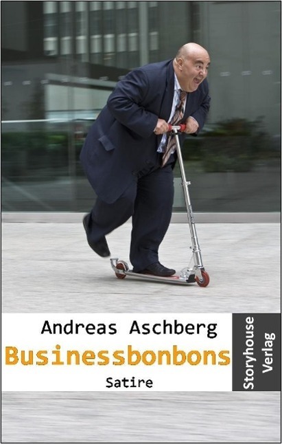 Cover: 9783980388481 | Businessbonbons | Satire | Aschberg | Taschenbuch | 182 S. | Deutsch