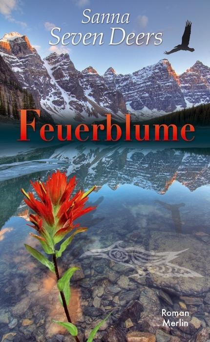 Cover: 9783875362916 | Feuerblume | Roman | Sanna Seven Deers | Taschenbuch | Deutsch | 2011
