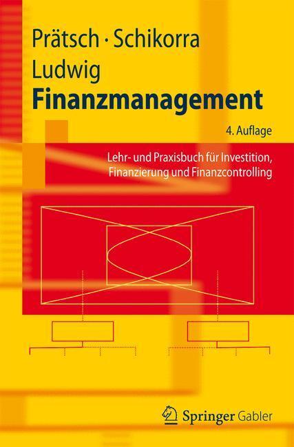 Cover: 9783642253904 | Finanzmanagement | Joachim Prätsch (u. a.) | Taschenbuch | Springer