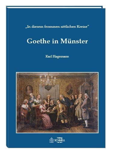 Cover: 9783877166598 | Goethe in Münster | "In diesem frommen sittlichen Kreise" | Hagemann