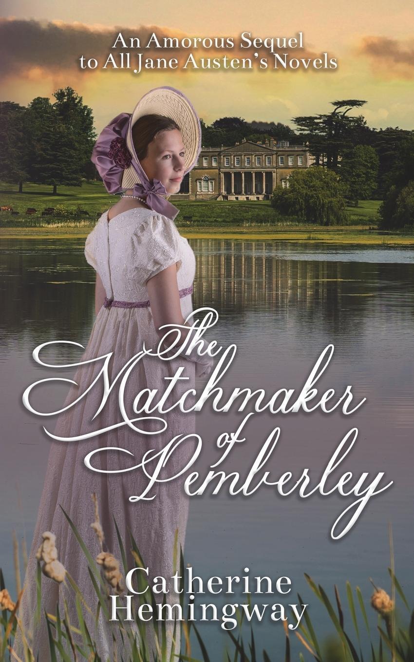 Cover: 9781915953025 | The Matchmaker of Pemberley | Catherine Hemingway | Taschenbuch | 2023