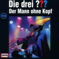 Cover: 743219432520 | 106/Der Mann ohne Kopf | Die Drei ??? | Audio-CD | 2002