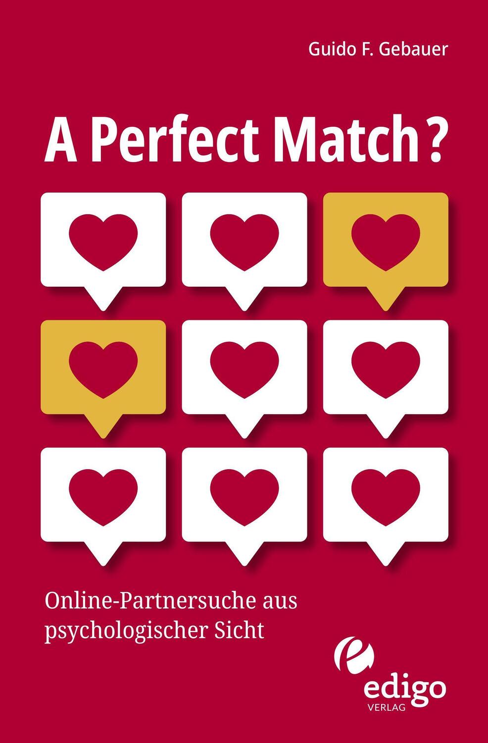 Cover: 9783949104107 | A Perfect Match? | Online-Partnersuche aus psychologischer Sicht
