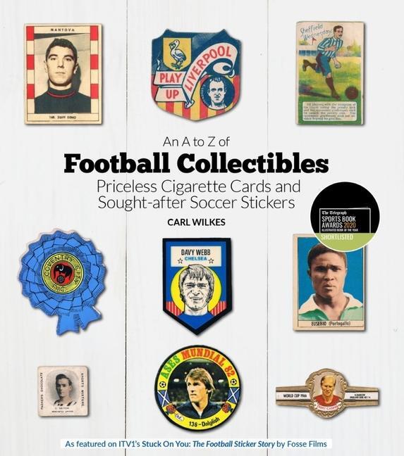 Cover: 9781785315602 | An A to Z of Football Collectibles | Carl Wilkes | Buch | Gebunden