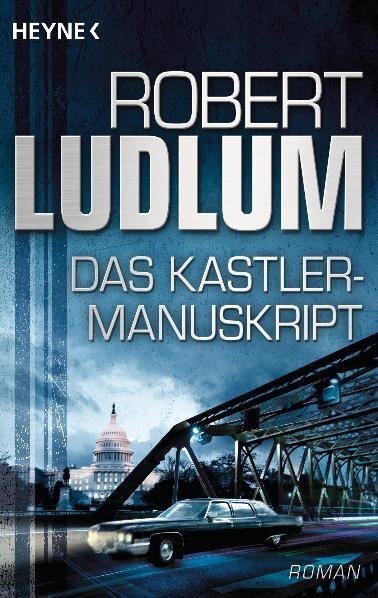 Cover: 9783453436237 | Das Kastler-Manuskript | Roman | Robert Ludlum | Taschenbuch | 2011