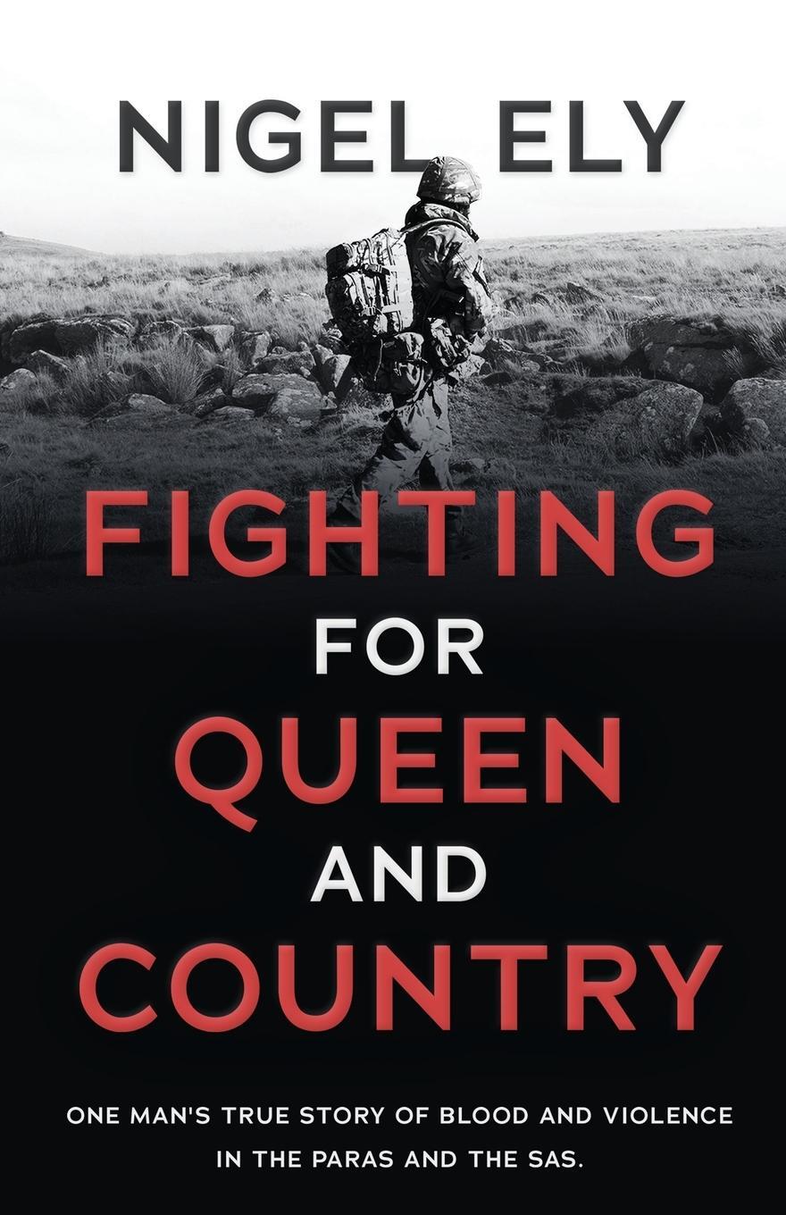 Cover: 9781839012327 | Fighting for Queen and Country | Nigel Ely | Taschenbuch | Paperback