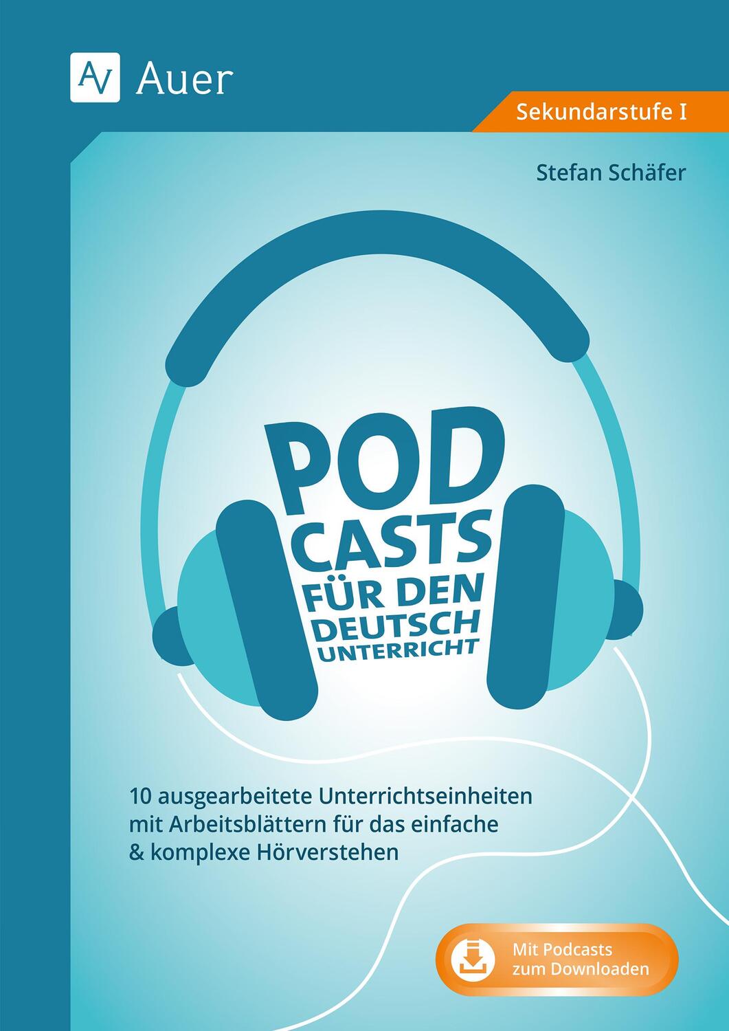 Cover: 9783403088059 | Podcasts für den Deutschunterricht 5-10 | Stefan Schäfer | Bundle