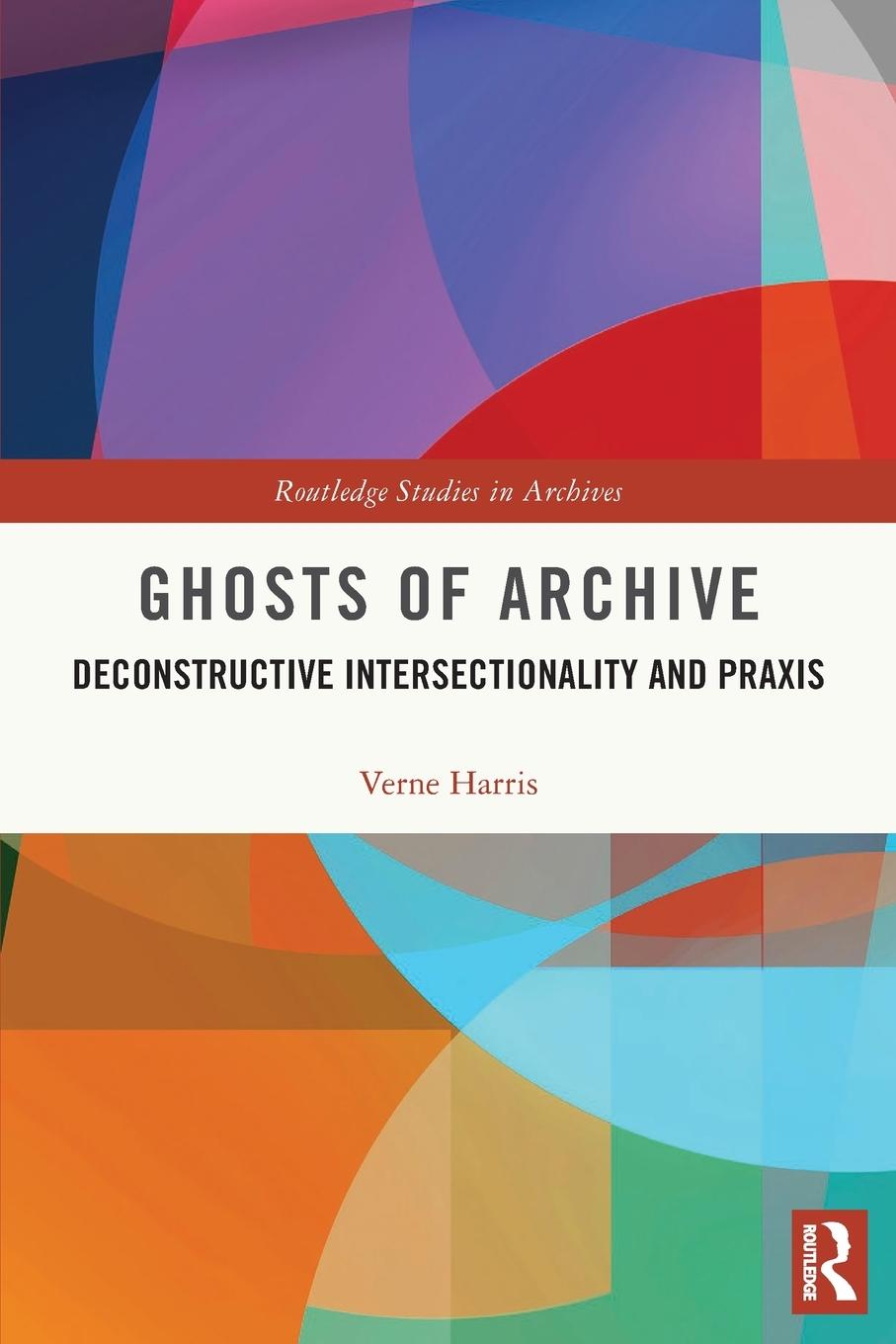 Cover: 9780367681142 | Ghosts of Archive | Deconstructive Intersectionality and Praxis | Buch