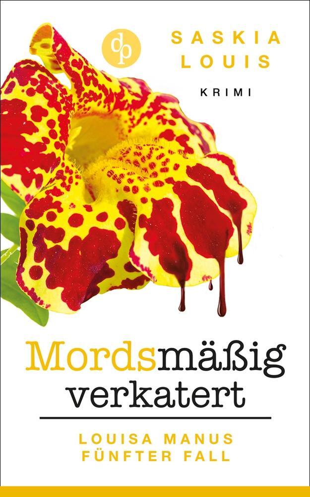 Cover: 9783986373986 | Mordsmäßig verkatert | Louisa Manus fünfter Fall | Saskia Louis | Buch