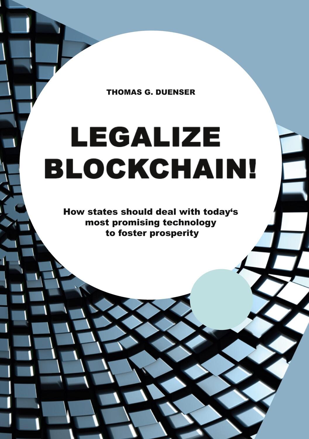 Cover: 9783753482781 | Legalize Blockchain | Thomas G. Dünser | Taschenbuch | Paperback