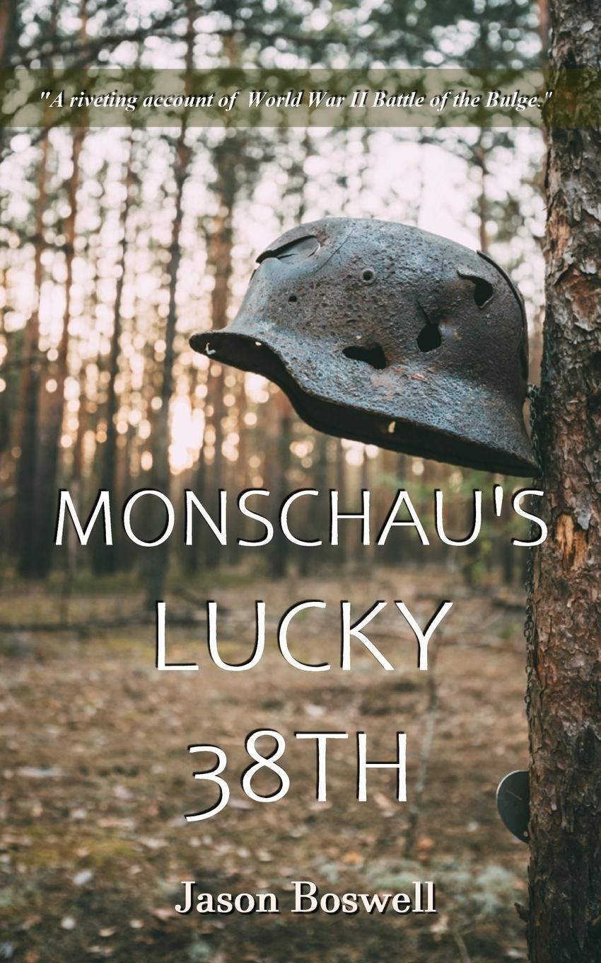 Cover: 9780578789316 | Monschau's Lucky 38th | Jason Boswell | Taschenbuch | Paperback | 2020