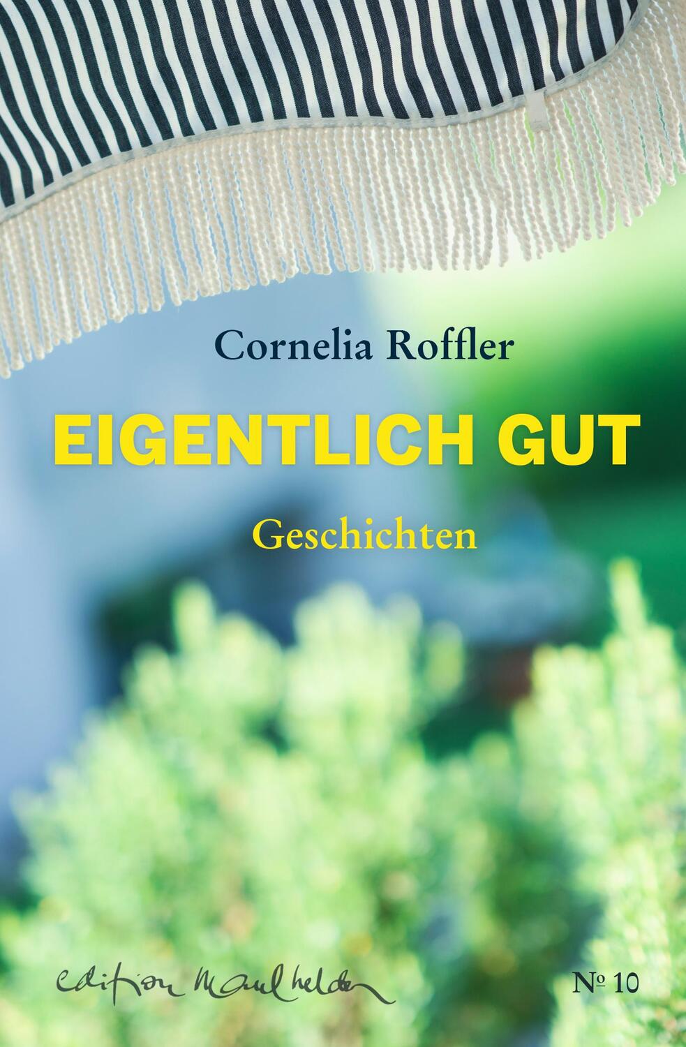 Cover: 9783907248119 | Eigentlich gut | Geschichten | Cornelia Roffler | Buch | 128 S. | 2024