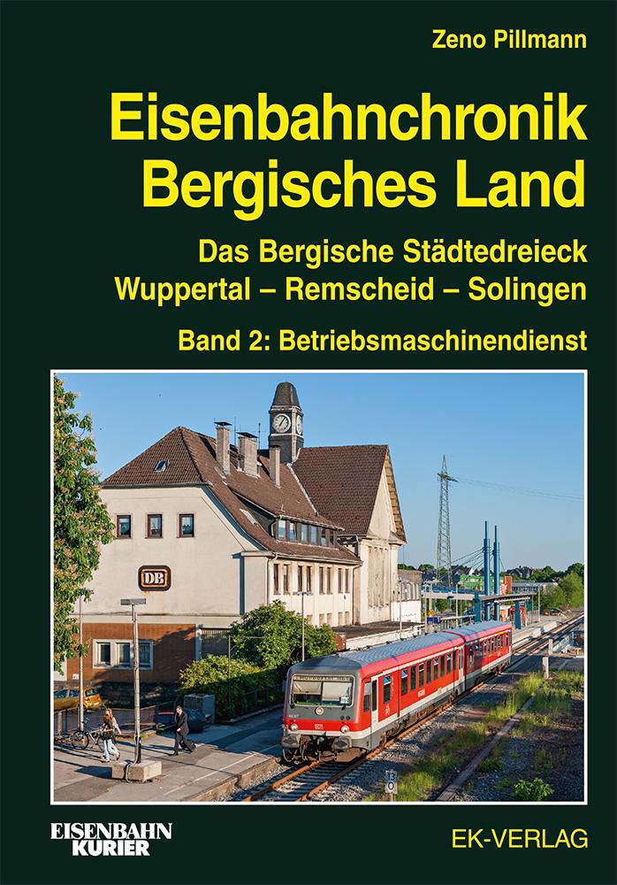 Cover: 9783844664225 | Eisenbahnchronik Bergisches Land - Band 2 | Zeno Pillmann | Buch