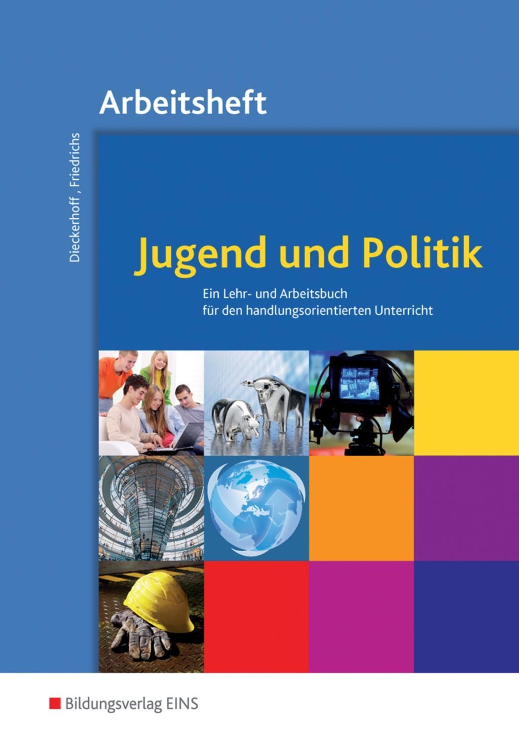 Cover: 9783823701668 | Jugend und Politik. Arbeitsheft | Willi/Friedrichs, Karl Dieckerhoff