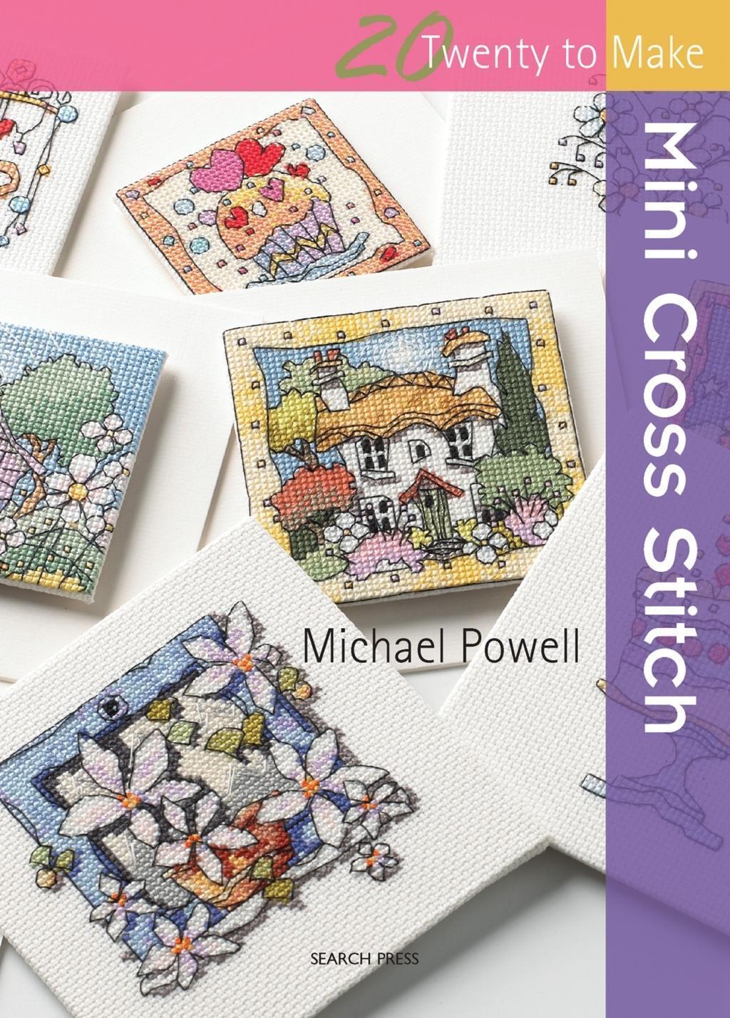 Cover: 9781844486571 | 20 to Stitch: Mini Cross Stitch | Michael Powell | Taschenbuch | 2013