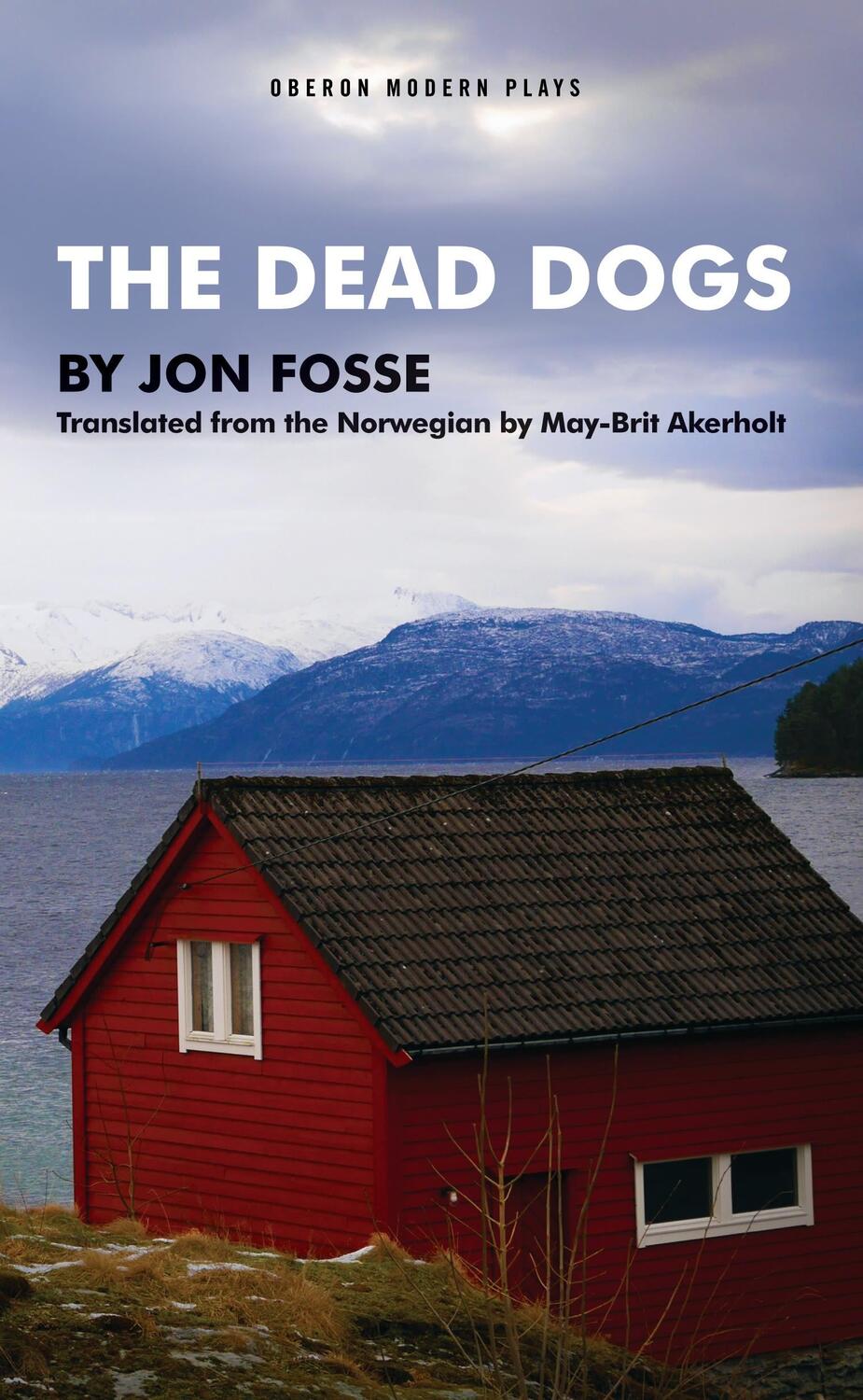 Cover: 9781783191284 | The Dead Dogs | Jon Fosse | Taschenbuch | Oberon Modern Plays | 112 S.