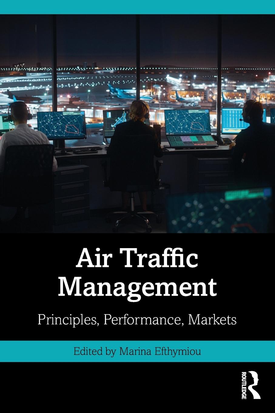 Cover: 9780367332440 | Air Traffic Management | Principles, Performance, Markets | Efthymiou