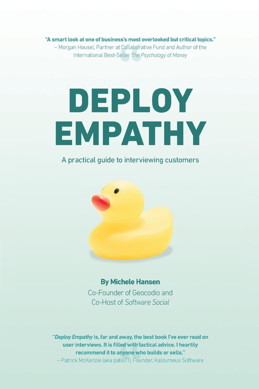 Cover: 9781737446606 | Deploy Empathy | A Practical Guide to Interviewing Customers | Hansen