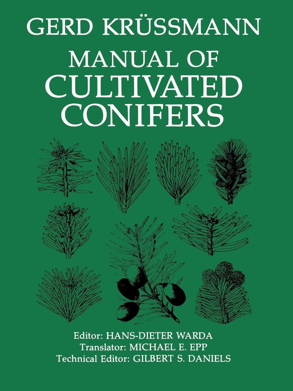 Cover: 9781604691115 | Manual of Cultivated Conifers | Gerd Krussmann | Taschenbuch | 2009
