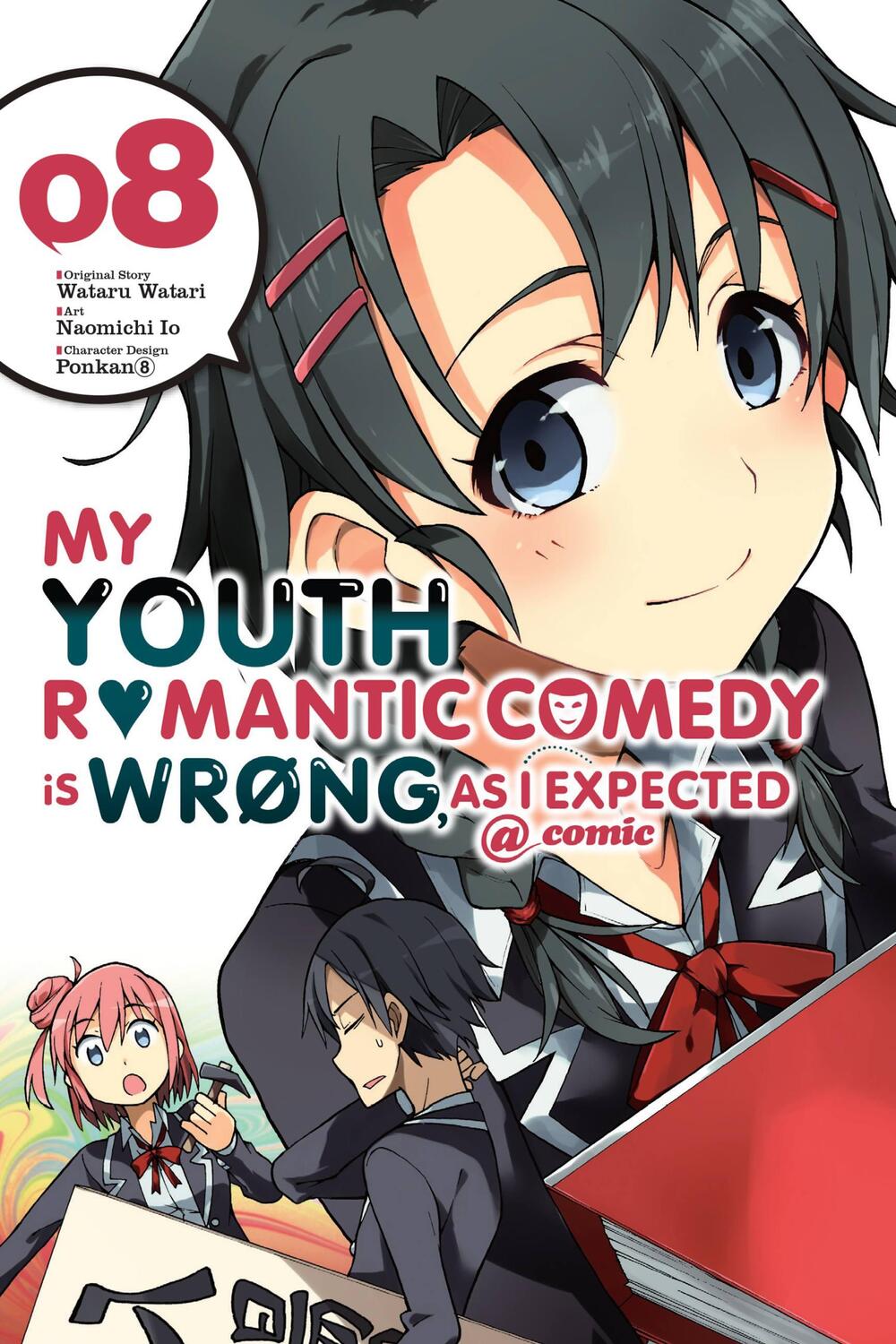 Cover: 9780316517225 | My Youth Romantic Comedy Is Wrong, as I Expected @ Comic, Vol. 8...