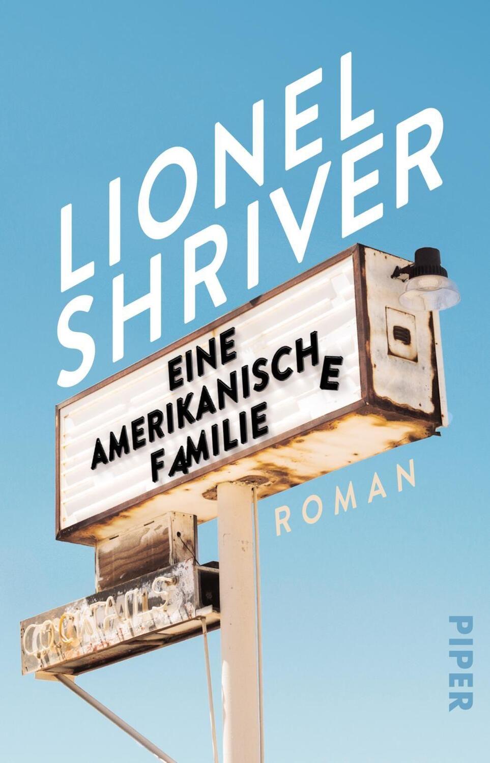 Cover: 9783492314008 | Eine amerikanische Familie | Roman | Lionel Shriver | Taschenbuch