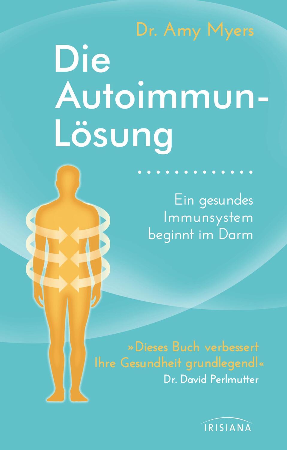 Cover: 9783424153101 | Die Autoimmun-Lösung | Ein gesundes Immunsystem beginnt im Darm | Buch