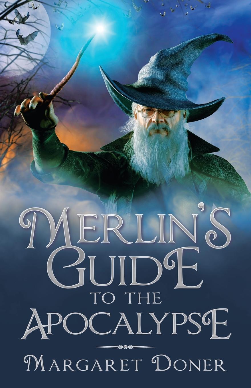 Cover: 9781663216946 | Merlin's Guide to the Apocalypse | Margaret Doner | Taschenbuch | 2021