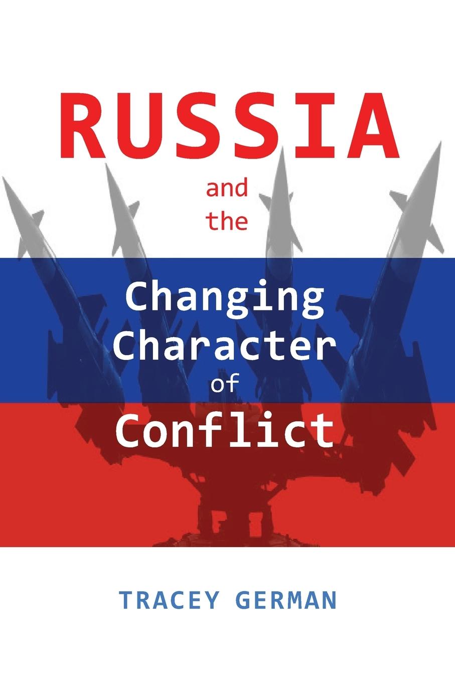 Cover: 9781621966753 | Russia and the Changing Character of Conflict | Tracey German | Buch