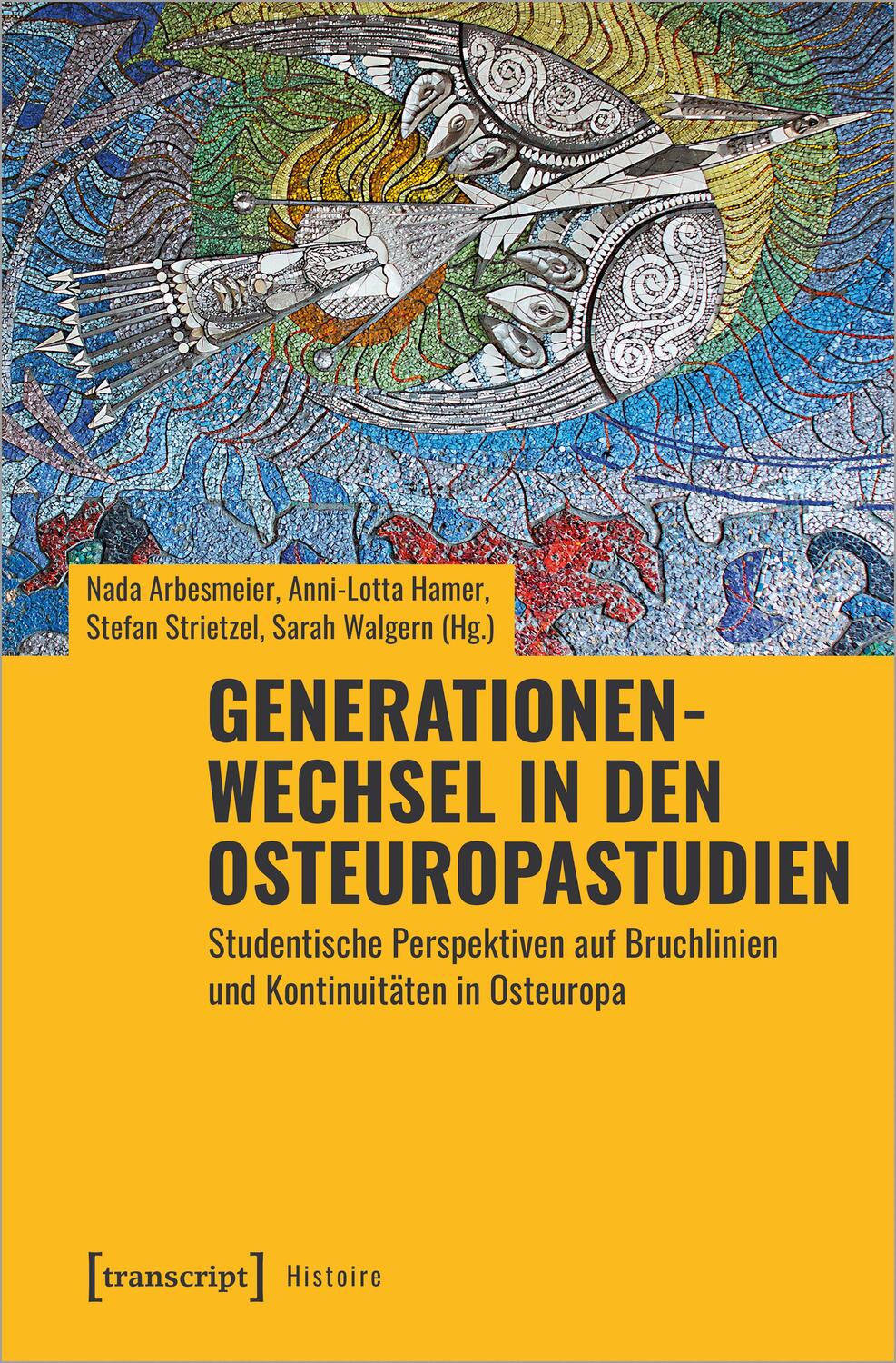 Cover: 9783837670912 | Generationenwechsel in den Osteuropastudien | Nada Arbesmeier (u. a.)