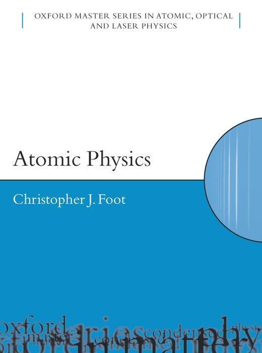 Cover: 9780198506966 | Atomic Physics | C.J. Foot | Taschenbuch | Englisch | 2004