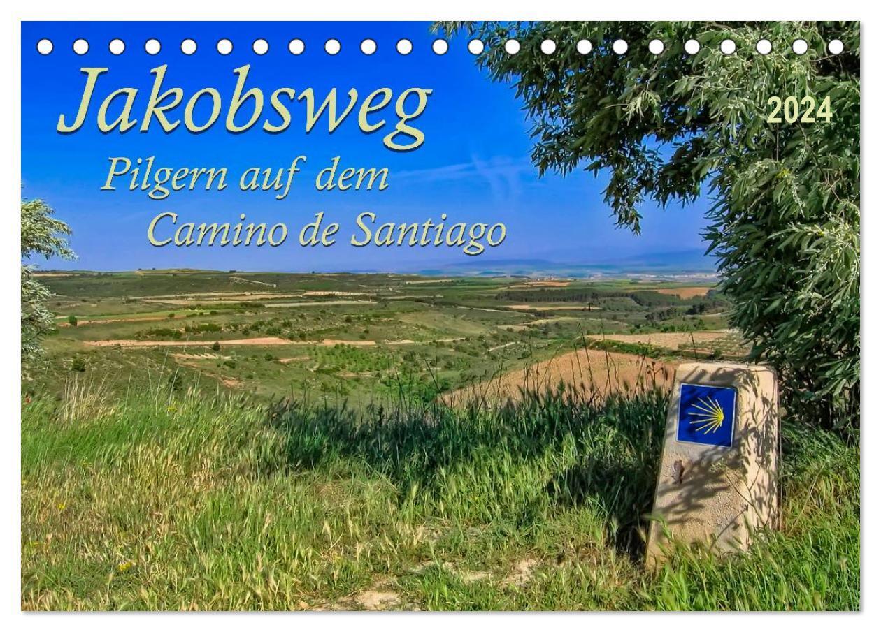 Cover: 9783675582583 | Jakobsweg - pilgern auf dem Camino de Santiago (Tischkalender 2024...