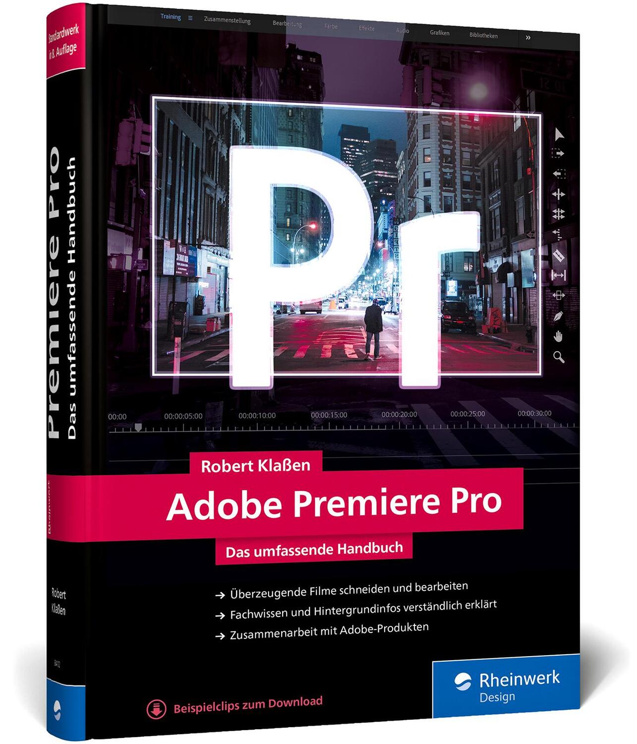 Cover: 9783836284127 | Adobe Premiere Pro | Robert Klaßen | Buch | Rheinwerk Design | 574 S.