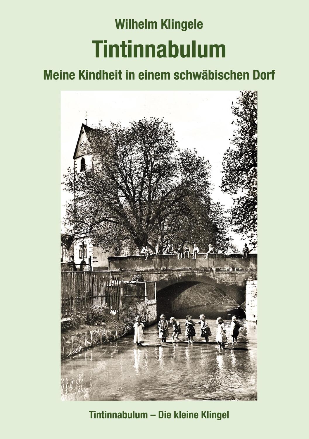 Cover: 9783752659061 | Tintinnabulum | Meine Kindheit in einem schwäbischen Dorf | Klingele
